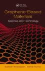 Graphene-Based Materials : Science and Technology - eBook