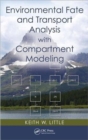 Environmental Fate and Transport Analysis with Compartment Modeling - Book