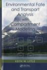 Environmental Fate and Transport Analysis with Compartment Modeling - eBook