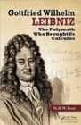 Gottfried Wilhelm Leibniz : The Polymath Who Brought Us Calculus - Book