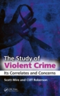 The Study of Violent Crime : Its Correlates and Concerns - eBook