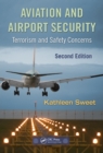 Aviation and Airport Security : Terrorism and Safety Concerns, Second Edition - eBook