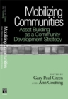 Mobilizing Communities : Asset Building as a Community Development Strategy - Book