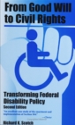 From Good Will To Civil Rights : Transforming Federal Disability Policy - eBook