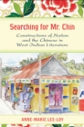 Searching for Mr. Chin : Constructions of Nation and the Chinese in West Indian Literature - Book