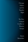 Cleavage Politics and the Populist Right : The New Cultural Conflict in Western Europe - Book
