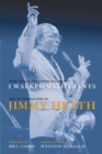 I Walked With Giants : The Autobiography of Jimmy Heath - Book