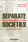 Separate Societies : Poverty and Inequality in U.S. Cities - Book