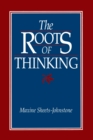 The Roots Of Thinking - eBook