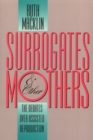 Surrogates and Other Mothers : The Debates over Assisted Reproduction - eBook
