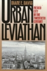 Urban Leviathan : Mexico City in the Twentieth Century - Davis Diane Davis
