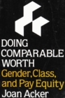 Doing Comparable Worth : Gender, Class, and Pay Equity - eBook