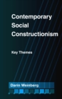 Contemporary Social Constructionism : Key Themes - Book