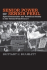 Senior Power or Senior Peril : Aged Communities and American Society in the Twenty-First Century - eBook