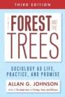 The Forest and the Trees : Sociology as Life, Practice, and Promise - eBook