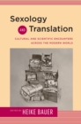 Sexology and Translation : Cultural and Scientific Encounters Across the Modern World - Book
