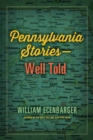 Pennsylvania Stories-Well Told - Book