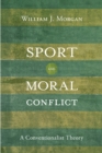 Sport and Moral Conflict : A Conventionalist Theory - Book