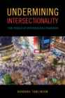 Undermining Intersectionality : The Perils of Powerblind Feminism - Book