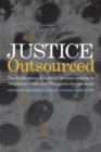 Justice Outsourced : The Therapeutic Jurisprudence Implications of Judicial Decision-Making by Nonjudicial Officers - eBook
