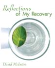Reflections of My Recovery - Book