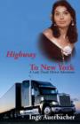 Highway to New York : A Lady Truck Driver Adventure - Book