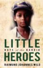 Little Heroes : Boys of the Barrio - Book
