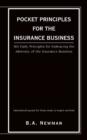 Pocket Principles for the Insurance Business : 365 Daily Principles for Embracing the Adversity of the Insurance Business - Book