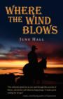 Where the Wind Blows : Life's Mysteries Unfold - Book