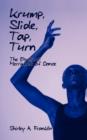Krump, Slide, Tap, Turn : The Ebullient Merriment of Dance - Book