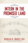 Intern in the Promised Land : Cook County Hospital - eBook