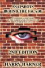 Snapshots Behind the Facade : A Common Sense Look at the Fabricated Environment in Which We Live - 2nd Edition - Book