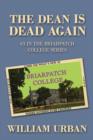 The Dean Is Dead Again : #3 in the Briarpatch College Series - Book