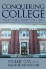 Conquering College : What They Don't Tell You - Book