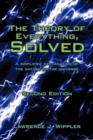 The Theory of Everything, Solved : A Simplified Explanation of the Nature of the Universe - Book