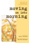 Moving on Into Morning - Book
