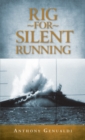 Rig for Silent Running - eBook