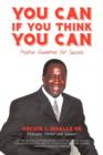 You Can If You Think You Can : Positive Guidelines for Success - Book