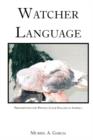 Watcher Language : Prescriptions for Writing Clear English in America - Book
