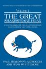 The Great Shakespeare Hoax : After Unmasking the Fraudulent Pretender, Search for the True Genius Begins - Book