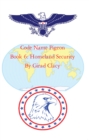 Code Name Pigeon : Book 6: Homeland Security - eBook