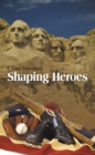 Shaping Heroes - eBook