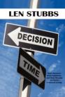 Decision Time : A Guide to the Real Answers, Real Solutions and Real Results of Christ Centered Living. - Book