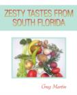 Zesty Tastes from South Florida - Book