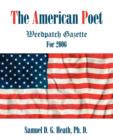 The American Poet : Weedpatch Gazette for 2006 - Book
