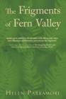 The Frigments of Fern Valley - Book