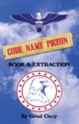 Code Name Pigeon : Book 5: Extraction - eBook