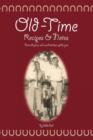 Old Time Recipes and Notes : From the Farm and Ranch Kitchens of the Past - Book