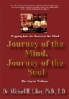 Journey of the Mind, Journey of the Soul : The Key to Holistic Well-Being and Happiness - eBook