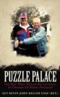 Puzzle Palace : The Boy Who Would Be General: An Odyssey of Manic Psychosis - Book